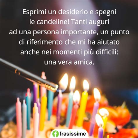 Frasi di Auguri di Buon Compleanno per un’Amica, le .